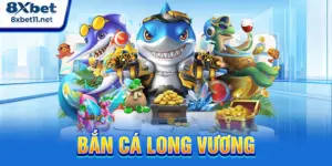 Bắn cá long vương