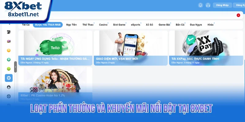 Loạt phần thưởng và khuyến mãi nổi bật tại 8XBET