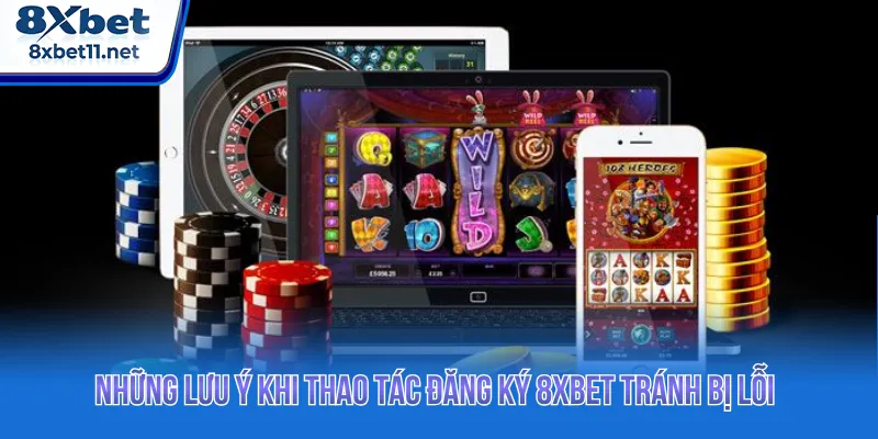 Người tham gia chỉ đăng ký 8Xbet từ nguồn chính thức
