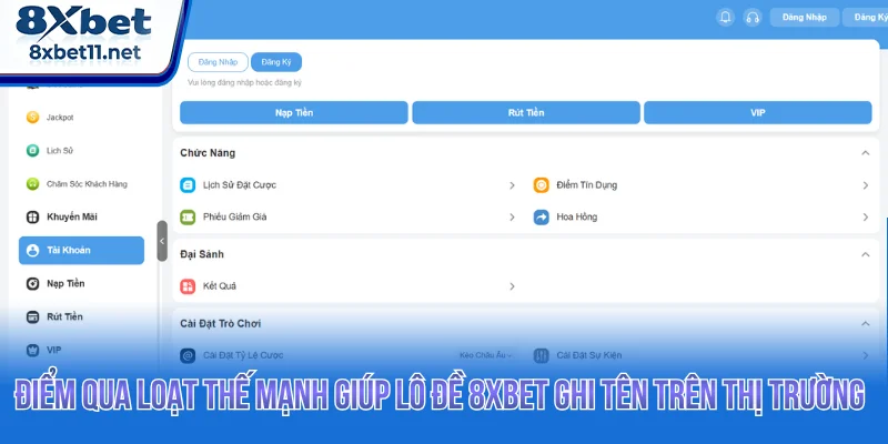 Điểm qua loạt thế mạnh giúp lô đề 8XBET ghi tên trên thị trường