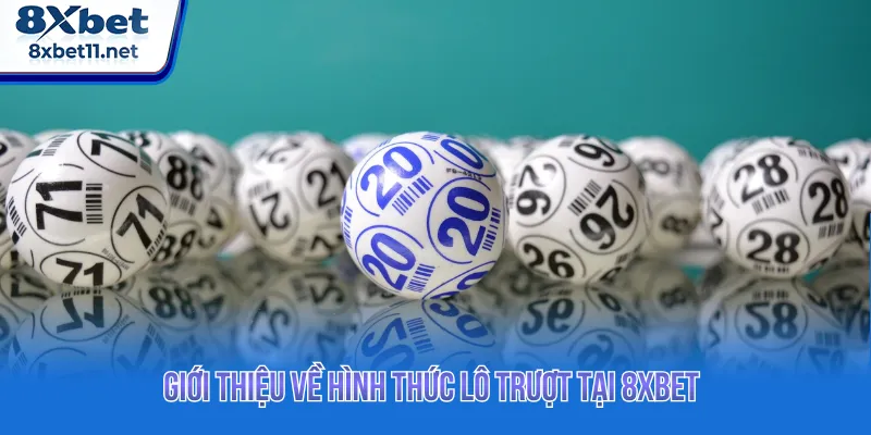 Lô Trượt - Cách Vào Tiền Chuẩn Săn Thưởng Lớn Tại 8Xbet 2 Lô trượt dựa vào kết quả xuất hiện để chọn dãy số sẽ về