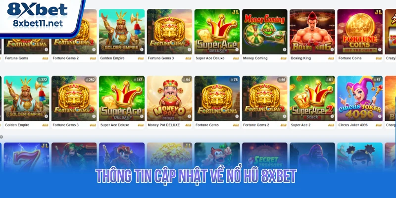 Thông tin cập nhật về nổ hũ 8XBET