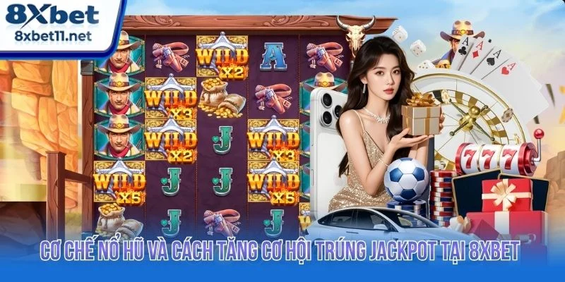 Nổ Hũ Thần Tài 8XBET - Bí Quyết Săn Jackpot Hiệu Quả 3 Hiểu rõ cơ chế hoạt động của nổ hũ thần tài là yếu tố tăng tỷ lệ thắng