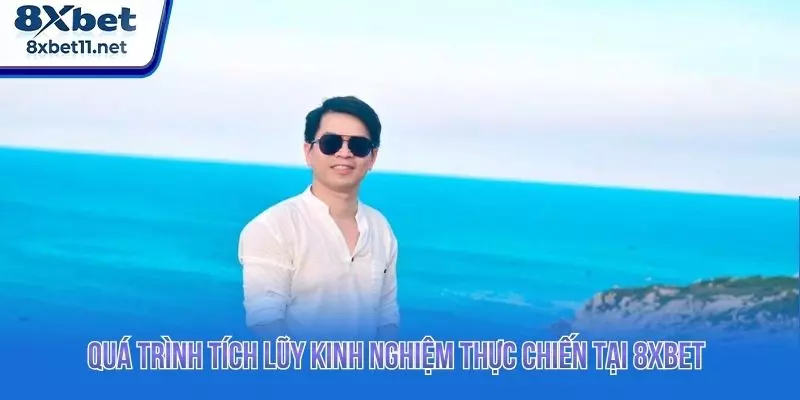 Quá trình tích lũy kinh nghiệm thực chiến tại 8XBET